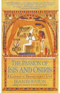 The Passion of Isis and Osiris: A Union of Two Souls