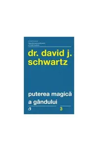 Puterea magică a gândului - Paperback - David Schwartz