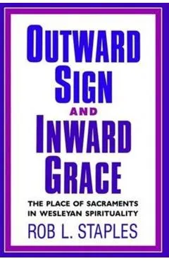 Outward Sign and Inward Grace