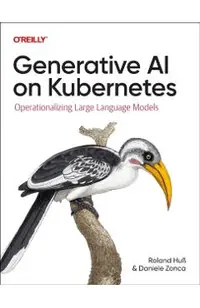 Generative AI on Kubernetes: Operationalizing Large Language Models