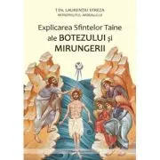 Explicarea Sfintelor Taine ale Botezului si Mirungerii
