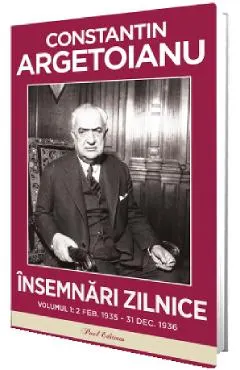 Insemnari zilnice Vol.1: 2 Februarie 1935 - 31 Decembrie 1936