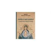 Praznicele Maicii Domnului, o perspectiva istorica si teologica