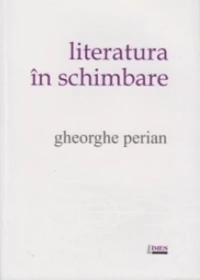 Literatura în schimbare - Paperback brosat - Gheorghe Perian