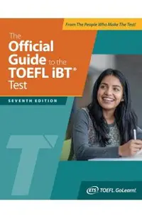 The Official Guide to the TOEFL IBT Test, Seventh Edition