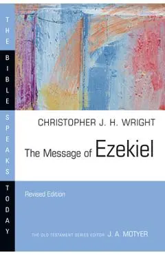 The Message of Ezekiel