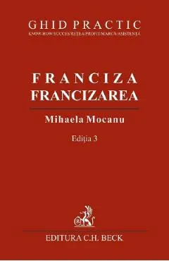 Franciza, francizarea. Ghid practic Ed.3