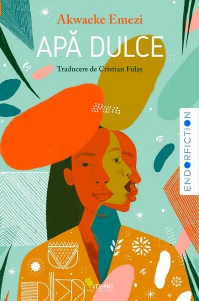 Apă dulce - Paperback brosat - Akwaeke Emezi