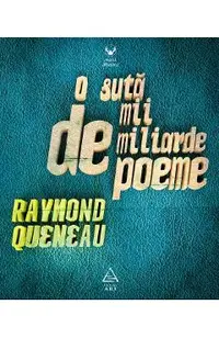 O suta de mii de miliarde de poeme