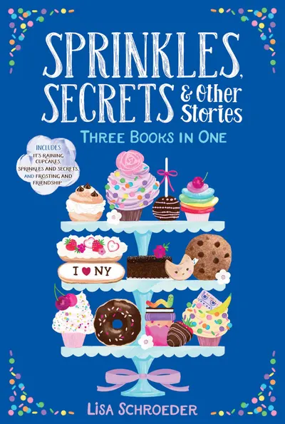 Sprinkles, Secrets & Other Stories: Three Books In One
