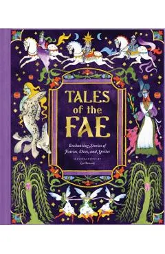 Tales of the Fae: Enchanting Stories of Fairies, Elves, and Sprites