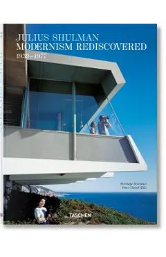 Julius Shulman. Modernism Rediscovered