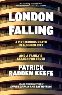 London Falling: A Mysterious Death in a Gilded City and a Family’s Search for Truth