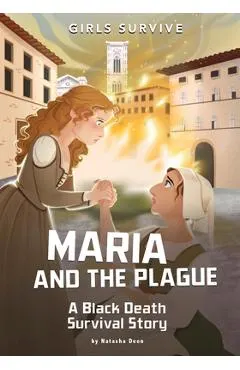 Maria and the Plague: A Black Death Survival Story