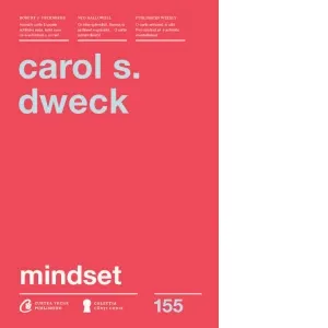 Mindset. O noua psihologie a succesului