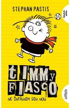 Timmy Fiasco Vol.3: Ne intalnim din nou
