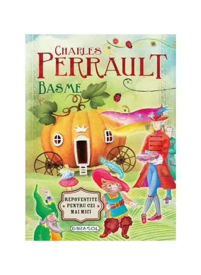 Basme - Charles Perrault - Hardcover - Charles Perrault