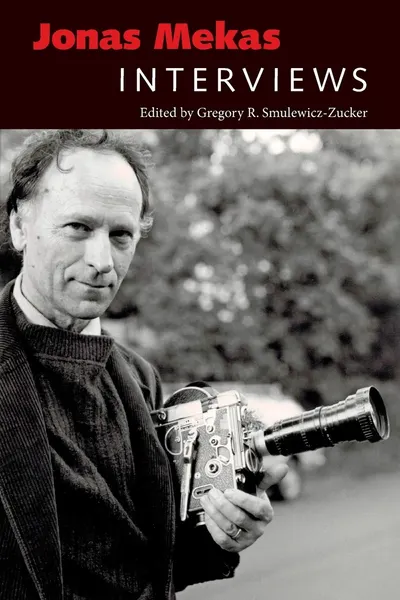 Jonas Mekas: Interviews