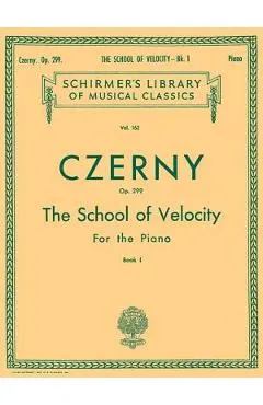 School of Velocity, Op. 299 - Book 1: Schirmer Library of Classics Volume 162 Piano Technique