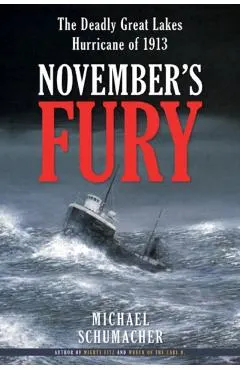 November's Fury: The Deadly Great Lakes Hurricane of 1913