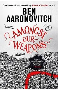 Amongst Our Weapons