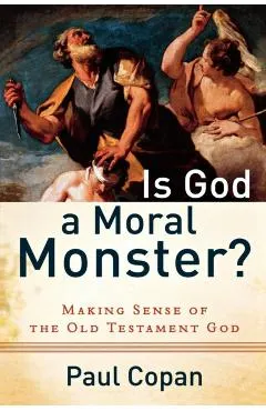 Is God a Moral Monster?