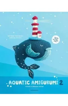 Aquatic Amigurumi 2: Crochet 15 Seashore Softies