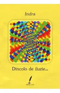 Dincolo de iluzie...