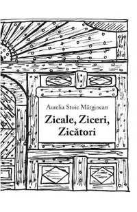 Zicale, Ziceri, Zicatori