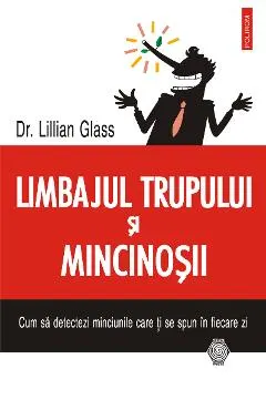 eBook Limbajul trupului si mincinosii. Cum sa detectezi minciunile care ti se spun in fiecare zi