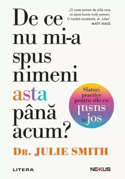 De ce nu mi-a spus nimeni asta până acum? - Paperback brosat - Dr. Julie Smith