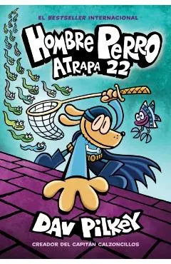 Hombre Perro: Atrapa 22, 8
