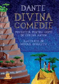 Divina Comedie povestită pentru copii - Hardcover - Dante Alighieri