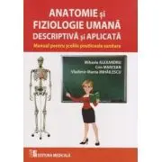 Anatomie si fiziologie umana descriptiva si aplicata