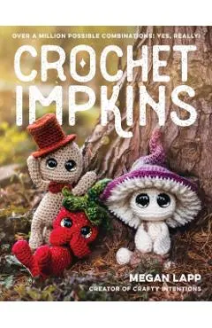 Crochet Impkins: Over a Million Possible Combinations! Yes, Really!