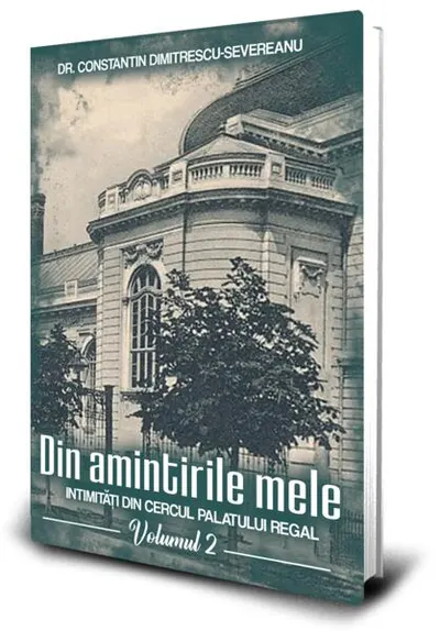 Din amintirile mele (Vol. 2) - Paperback brosat - George Severeanu