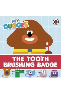 Hey Duggee: The Tooth Brushing Badge -
