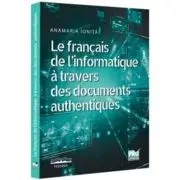Le francais de l’informatique a travers des documents authentiques