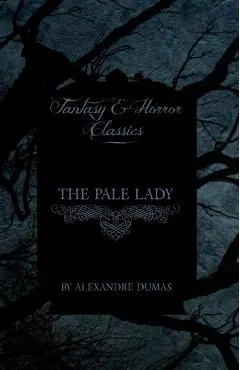 The Pale Lady (Fantasy and Horror Classics)