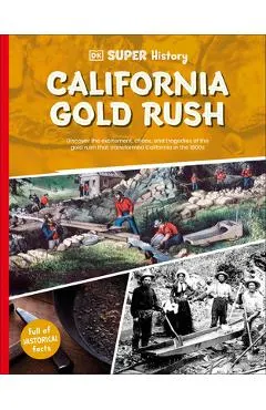 DK Super History California Gold Rush