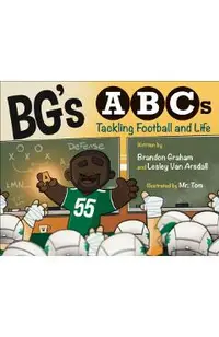 Bg's ABCs: Tackling Football and Life