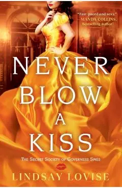 Never Blow a Kiss