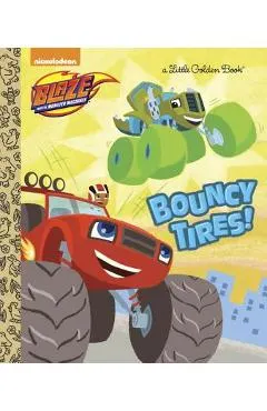 Bouncy Tires! (Blaze and the Monster Machines)