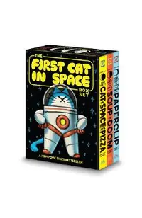 The First Cat in Space 3-Book Box Set: A Graphic Novel Collection: The First Cat in Space Ate Pizza, the First Cat in Space and the Soup of Doom, the