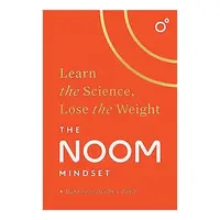Noom Mindset : Learn the Science, Lose the Weight