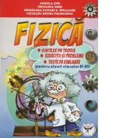 Fizica - Sinteze de teorie, exercitii si probleme, teste de evaluare pentru elevii claselor VI