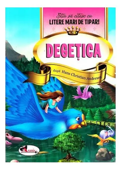 Degețica - Știu să citesc cu litere mari de tipar - Paperback brosat - Hans Christian Andersen