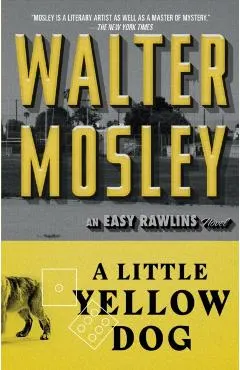 A Little Yellow Dog, 5: An Easy Rawlins Novel