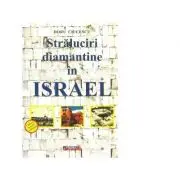 Straluciri diamantine in Israel