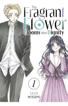 The Fragrant Flower Blooms with Dignity 1